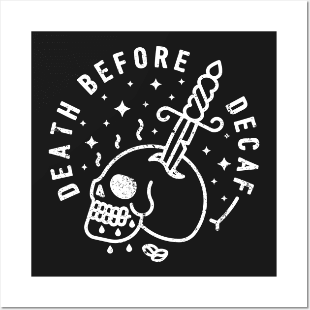 Death Before Decaf Wall Art by RAD